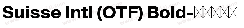 Suisse lntl (OTF) Bold字体转换